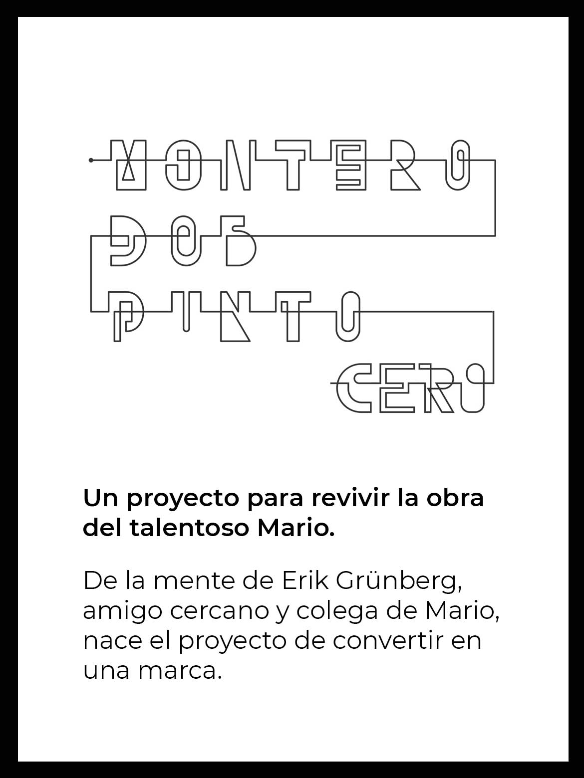 Montero Dos Punto cero · Erik Grünberg